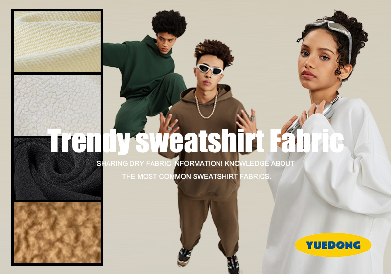 Trendy Sweatshirt Fabric Tips